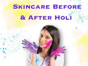 Holi skin care tips
